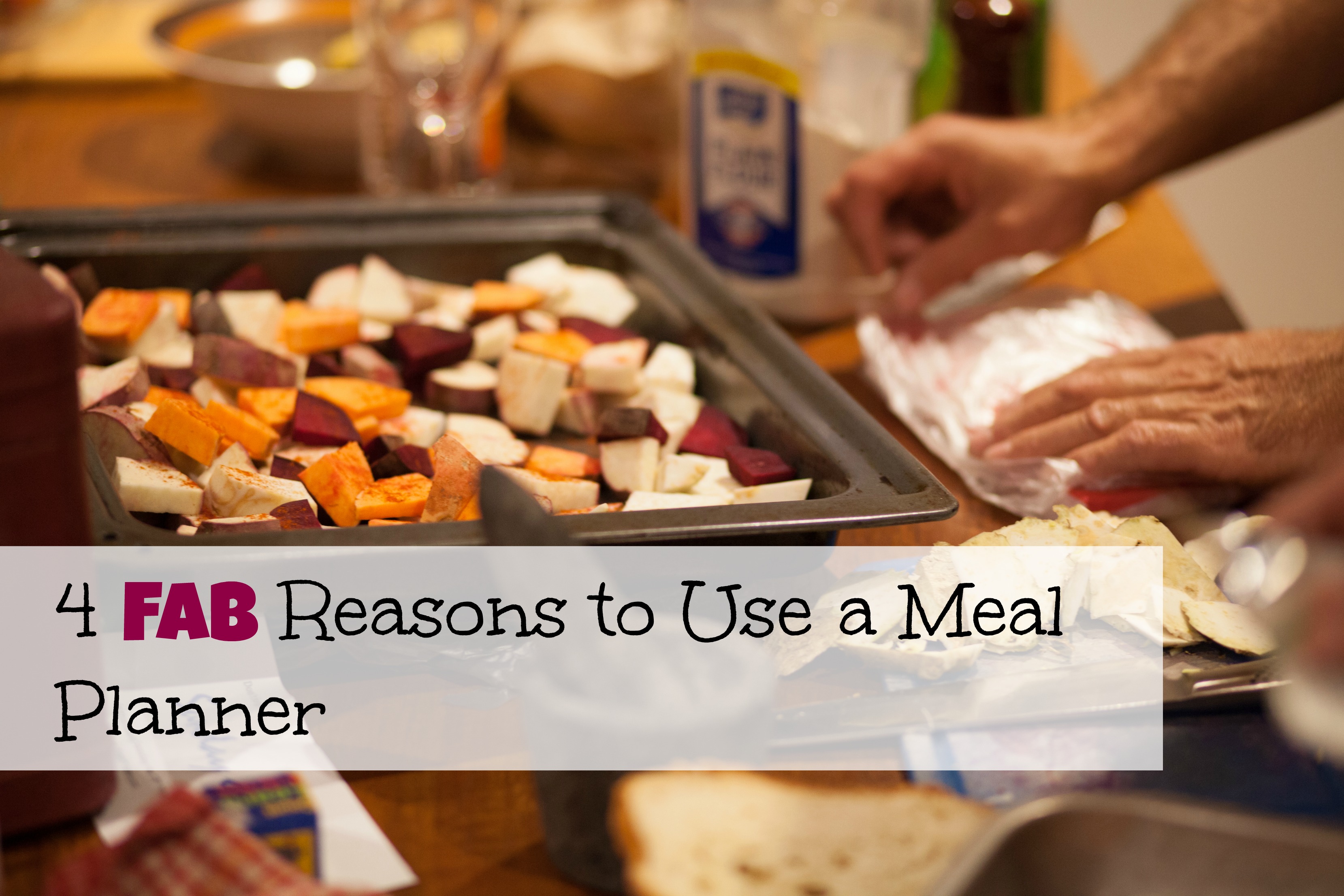 4 Fab Reasons to Use a Meal Planner