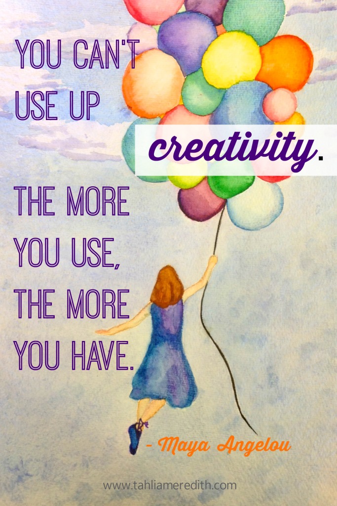 You can't use up creativity