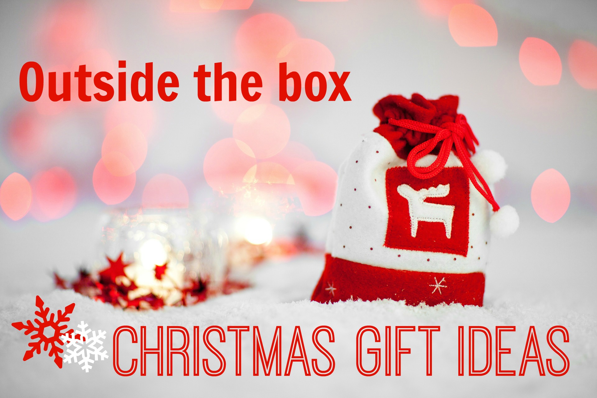 Outside the Box Christmas Gift Ideas