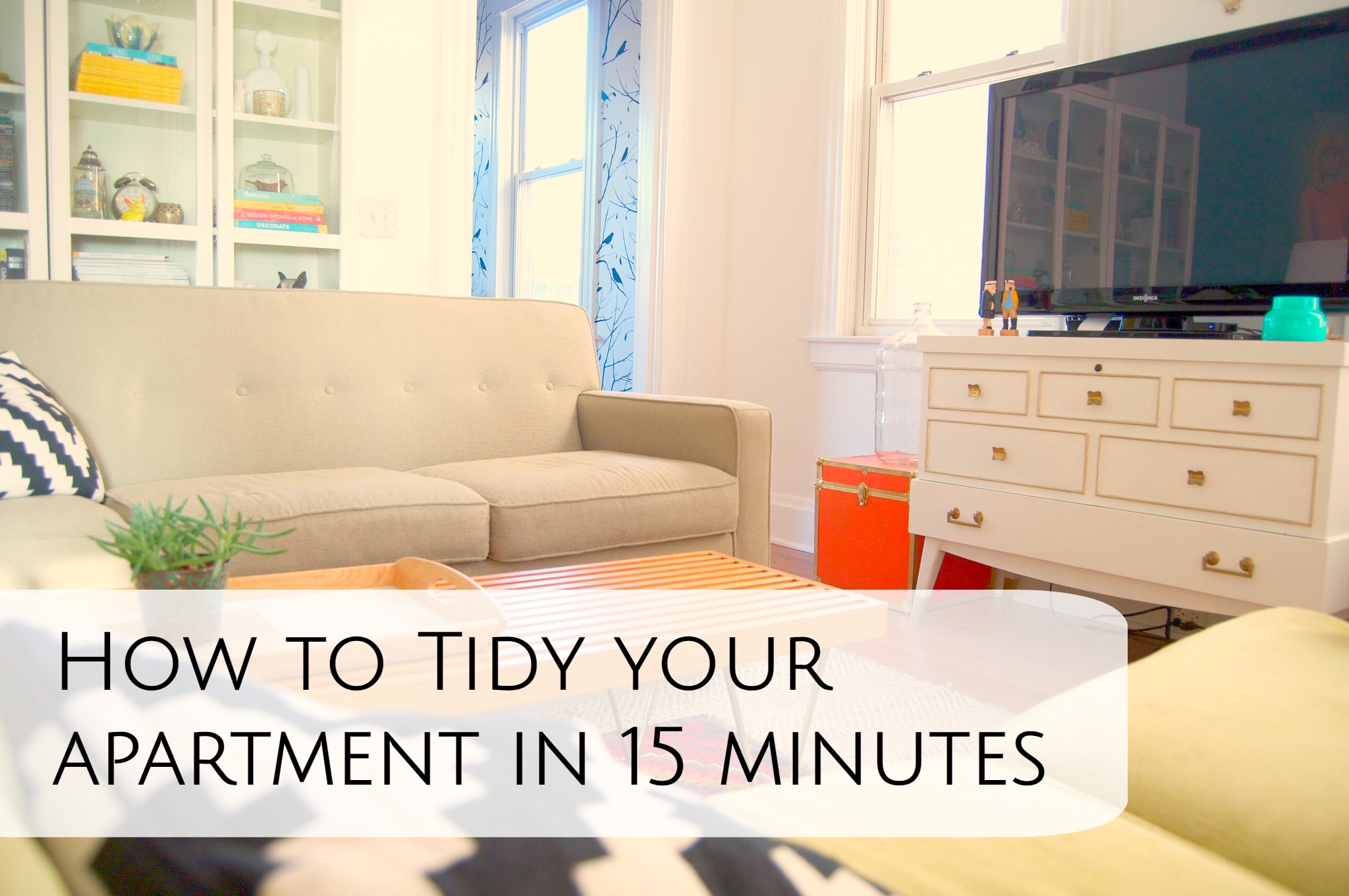 How to tidy your apartment in 15 minutes