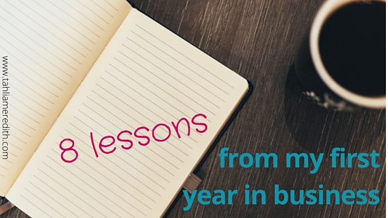 8 lessons from my first year in business