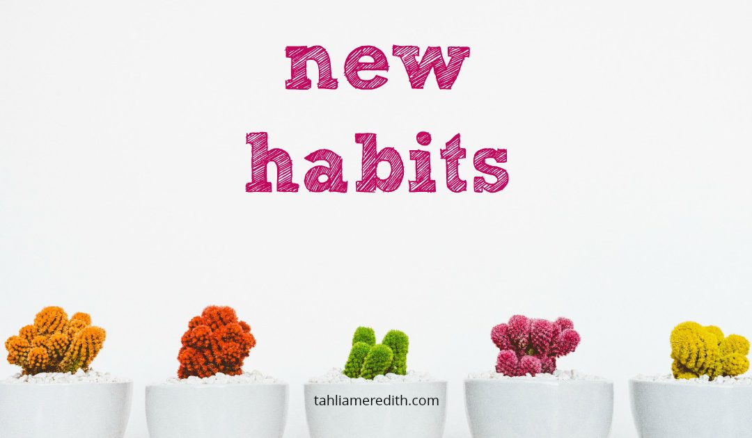 Building new habits